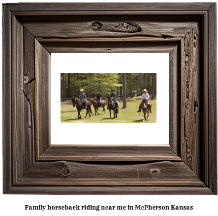 family horseback riding near me in McPherson, Kansas